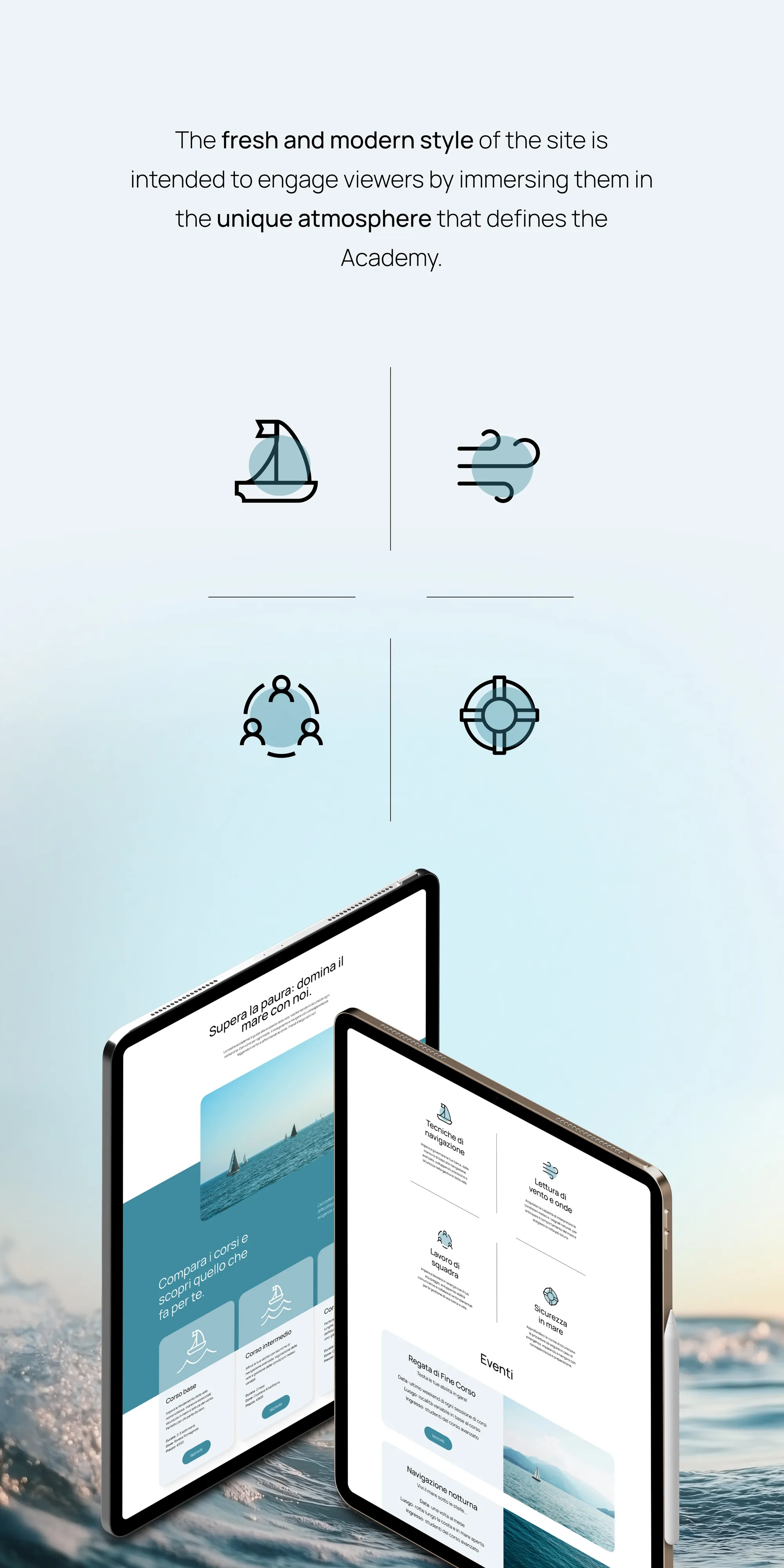 ‘The fresh and modern style of the site is intended to engage viewers by immersing them in the unique atmosphere that defines the Academy.’ Four line icons, then two tablets showing the homepage over the sea