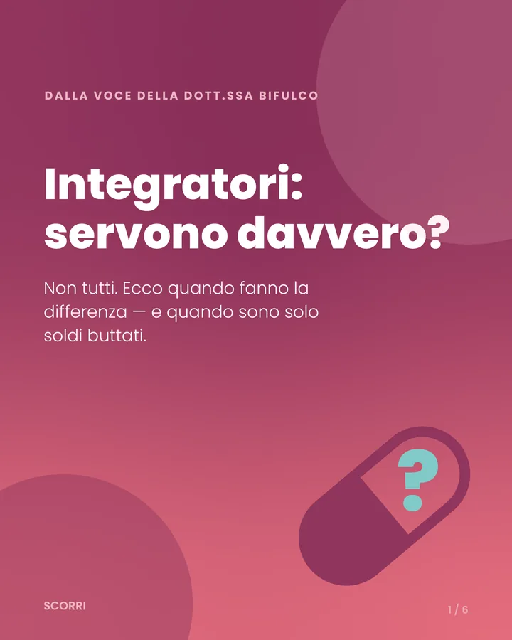 Carousel: ‘Integratori: servono davvero?’