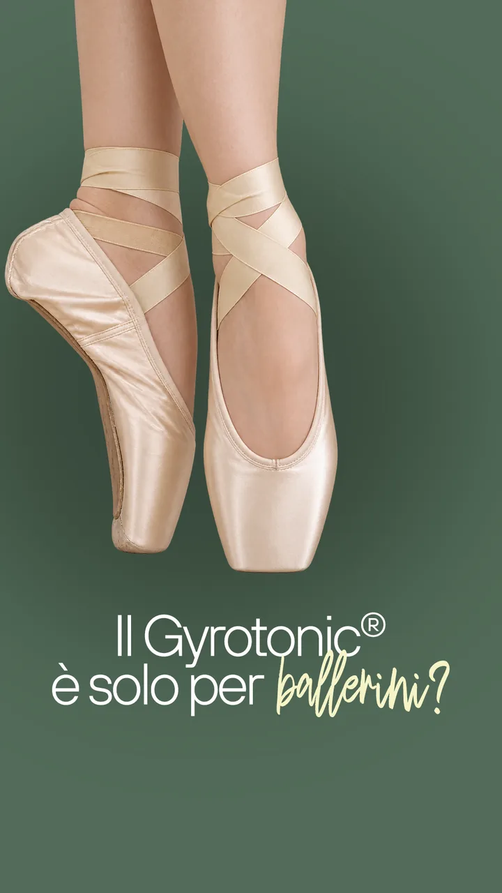 Reel cover: pointe shoes and the line ‘Il Gyrotonic® è solo per ballerini?’